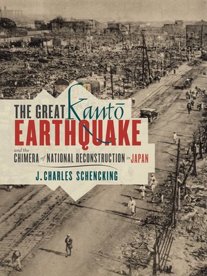 cover image of The Great Kantō Earthquake and the Chimera of National Reconstruction in Japan